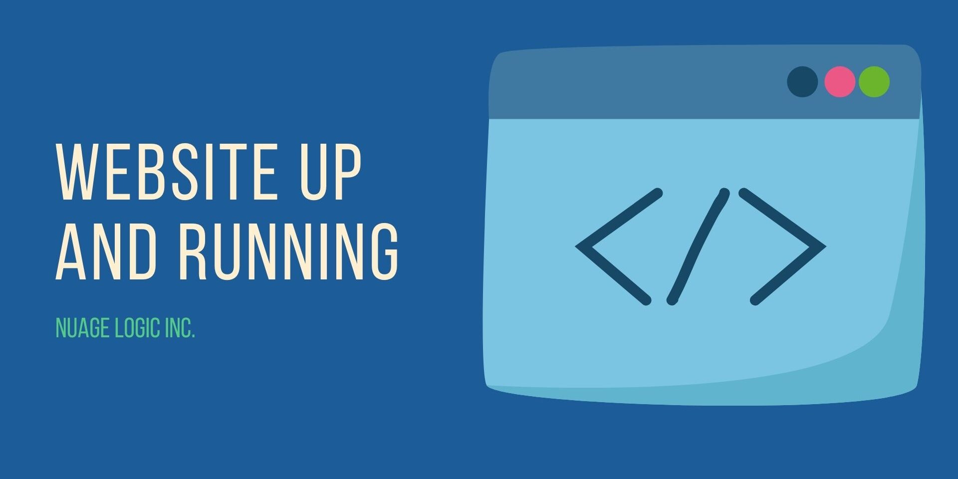 Website Up and Running Website Up and Running